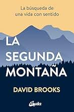 La segunda montaña: La búsqueda de una vida con sentido (Conciencia global)
