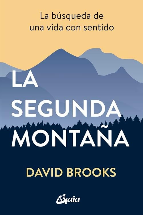 La segunda montaña: La búsqueda de una vida con sentido (Conciencia global)