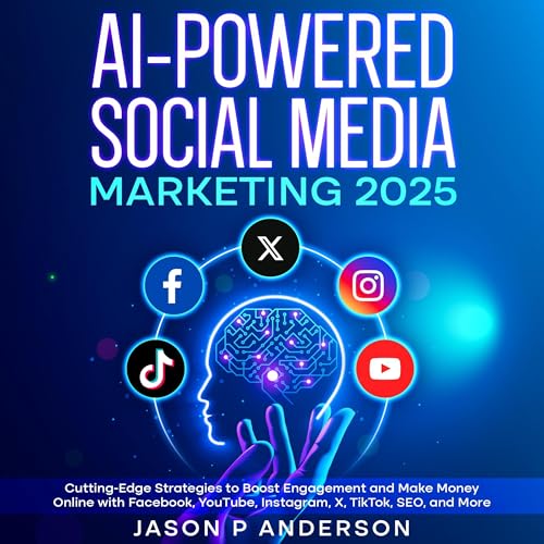 Jason P Anderson's AI-Powered Social Media Marketing 2025 episode artwork