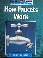 How faucets work 0780226879 Book Cover