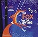 The Fox on the Swing