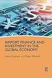 Airport Finance and Investment in the Global Economy