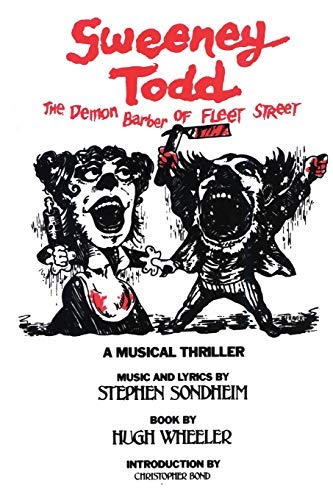 Sweeney Todd: The Demon Barber of Fleet Street (Applause Libretto Library)      Kindle Edition