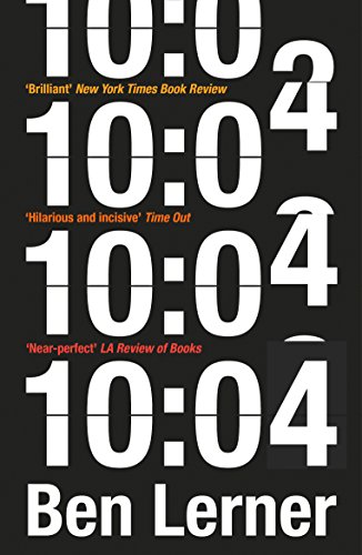 10:04: Ben Lerner: A Novel