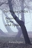 Per Yngve Ohlin Beyond Time and Space B0CN1RZGJX Book Cover