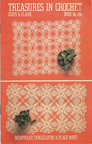 Treasures in Crochet - Coats and Clark - Book No. 296 - 1981