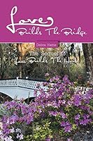 Love Builds the Bridge : The Sequel to Love Builds the House 1496954688 Book Cover
