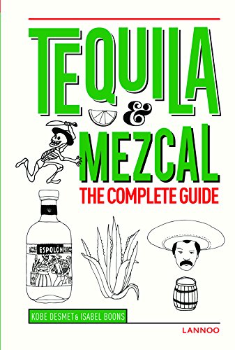Télécharger Tequila and mezcal : The complete guide PDF Ebook En Ligne