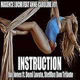 Instruction (Jax Jones Ft. Demi Lovato, Stefflon Don Tribute)