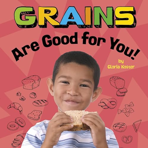 Grains Are Good for You! by Gloria Koster episode artwork