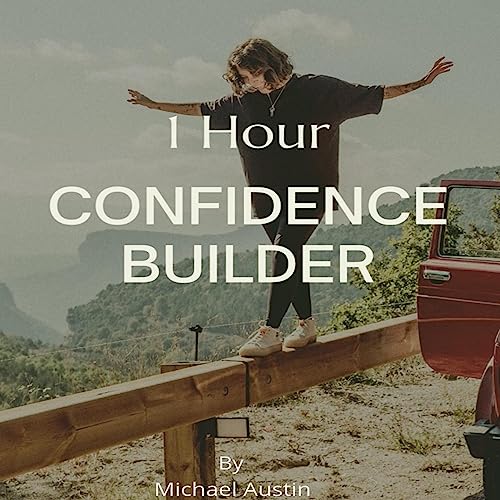 1 Hour Confidence Builder by Michael Austin episode artwork