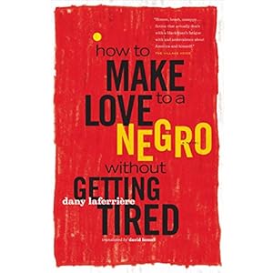 How to Make Love to a Negro Without Getting Tired