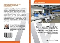 Space-Based Methods for the Evaluation of Workplace Configurations 363980757X Book Cover