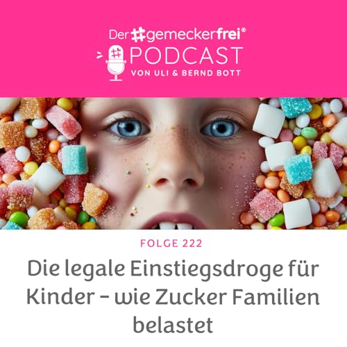 222 So werden Kinder s&uuml;chtig und krank - die wahre Wirkung von Zucker