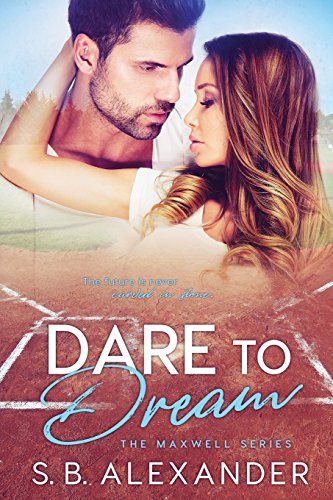 Dare to Dream: 2 (Maxwell) view 2