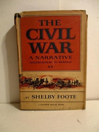 The Civil War: A Narrative. Fredericksburg to M... B000HJJ0RS Book Cover