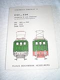  E 93 und E 94 moderne E-Lok-Oldtimer für den schweren Güterzugdienst (Lokomotiv-Portrait 2)