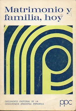 MATRIMONIO Y FAMILIA, HOY (SIN COLECCION)