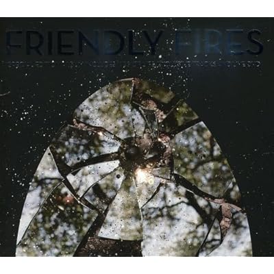 Friendly Fires, Friendly Fires