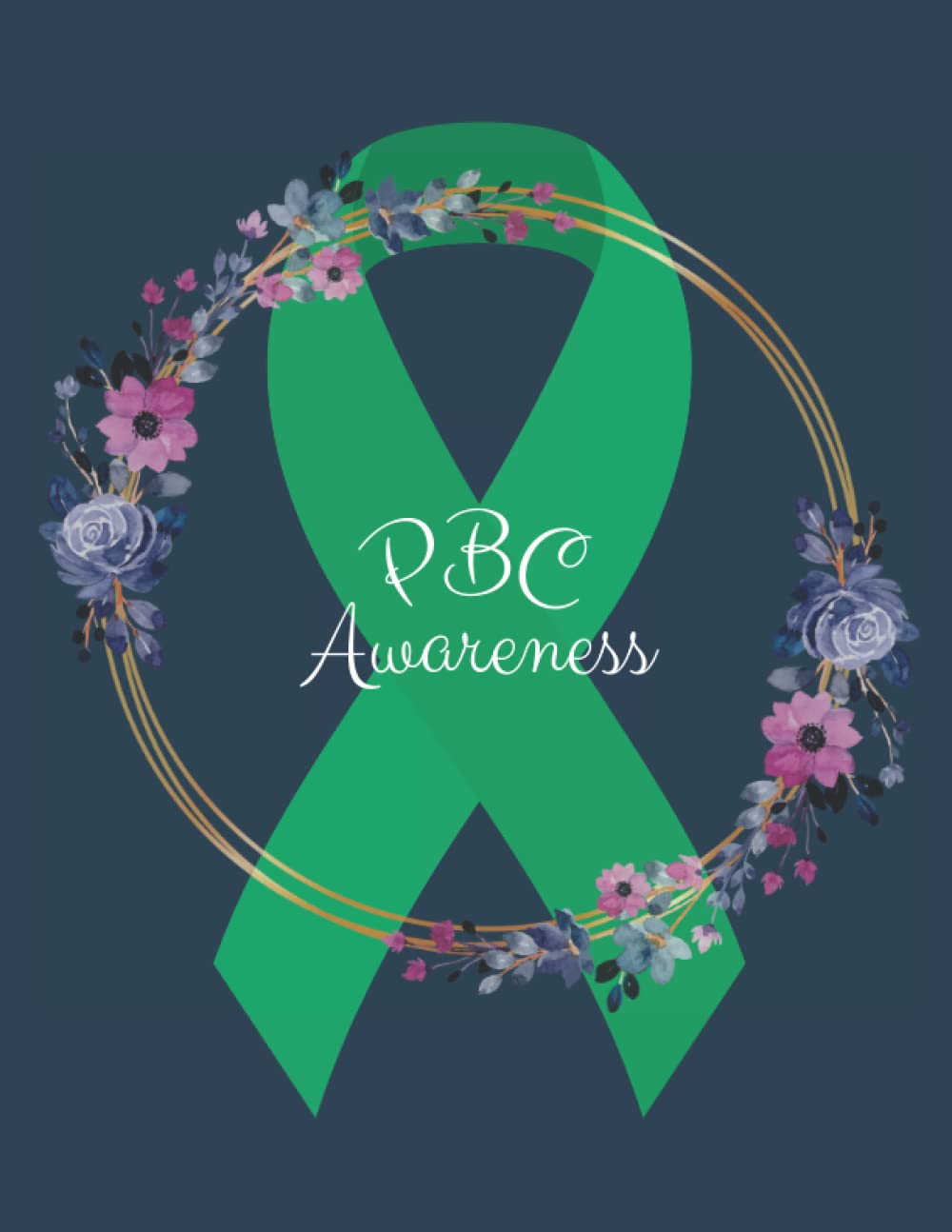 PBC (Primary Biliary Cholangitis) Notebook: A PBC Themed Notebook/Journal, 8 1/2 x 11, 120 pages