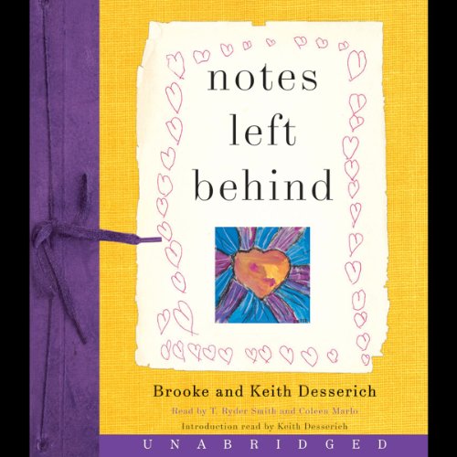 Notes Left Behind Audiobook By Brooke Desserich, Keith Desserich cover art