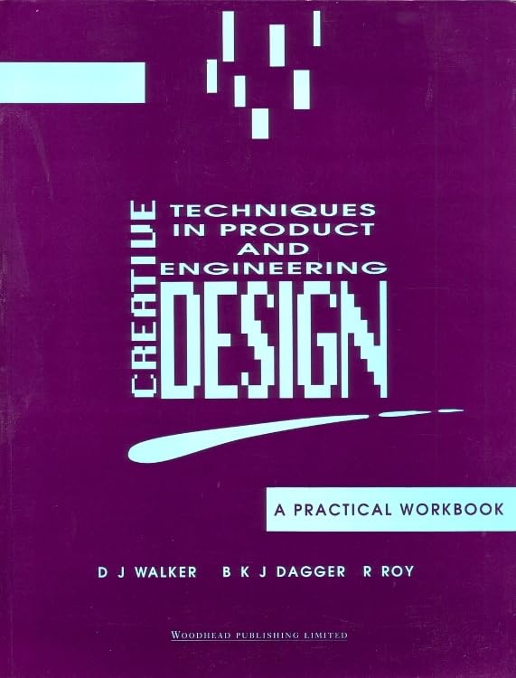 Buy Creative Techniques in Product and Engineering Design: A Practical Workbook — BookShops.in