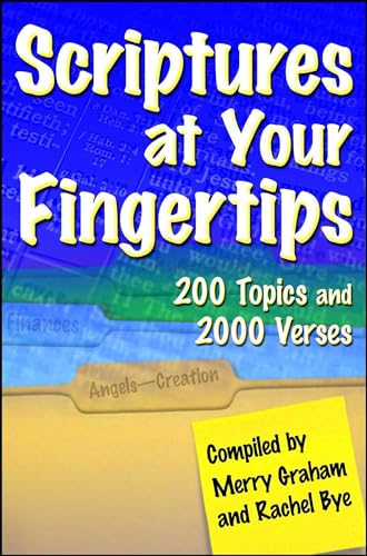 Scriptures at Your Fingertips: With Over 200 Topics and 2000