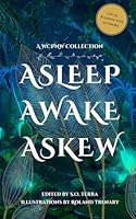Asleep, Awake, Askew B0DDPN99BW Book Cover
