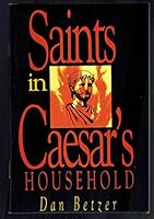 Saints in Caesar's Household B002W73LTG Book Cover