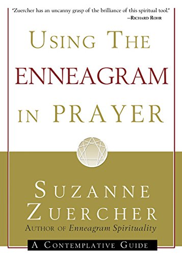 Using the Enneagram in Prayer: A Contemplative Guide