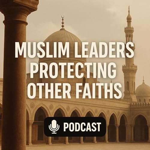 How Muslim Leaders Protected All Faiths - The Truth No One Talks About