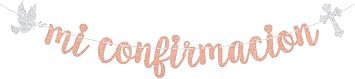 Goilpanitdia Mi Confirmacion Banner, Mi Primera Comunion, God Bless, Glittery Baptism/Cofirmation/Wedding/Baby Shower/1st Birthday Party Decorations, Rose Gold & Silver Glitter