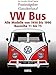 Produktbild Praxisratgeber Klassikerkauf VW Bus: Alle Modelle von 1950 bis 1990 - Baureihe T1 bis T3