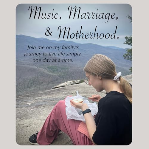 Music, Marriage, & Motherhood. cover art