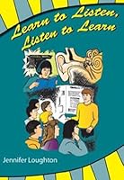 Learn To Listen, Listen To Learn (5-8) 1566442133 Book Cover