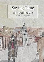 Saving Time 150537328X Book Cover