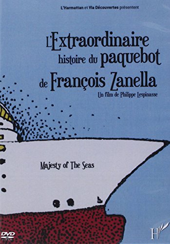Extraordinaire Histoire (DVD) du Paquebot de François Zanella