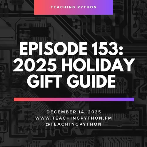Episode 153: 2025 Holiday Gift Guide