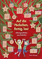 Auf die Päckchen, fertig, los!, Adventsgeschichten zum Entdecken Deutsch 3522303997 Book Cover