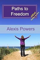Paths to Freedom 1492931802 Book Cover