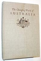 The Changing World of Australia B004QDRD98 Book Cover