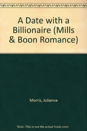 A Date with a Billionaire (Romance) 0263176827 Book Cover