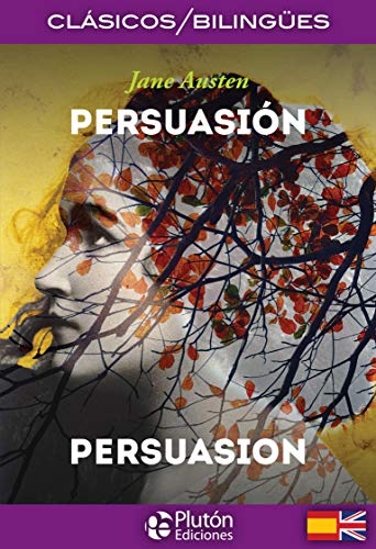 Persuasión / Persuasion (Colección Clásicos Bilingües)