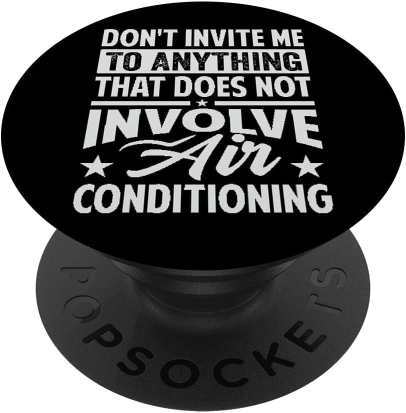 Don't Invite Me To Anything That Does Not Involve - Funny PopSockets Swappable PopGrip