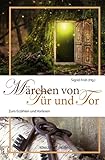 Märchen von Tür und Tor: Zum Erzählen und Vorlesen