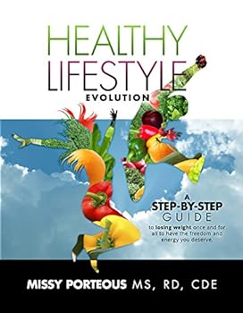 Paperback Healthy Lifestyle Evolution: A step-by-step guide to losing weight once and for all to have all the freedom and energy you deserve Book