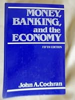 Money, Banking and the Economy 0023230509 Book Cover