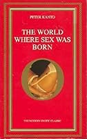 The World Where Sex Was Born 0586202021 Book Cover
