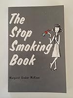 The Stop Smoking Book 0915166593 Book Cover