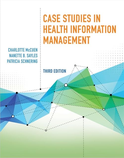 Case Studies in Health Information Management, 3rd Edition - Instructor Resources (Instructor's Manual + Case Solutions + Other Resources) - img